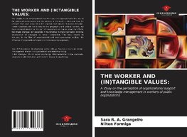 THE WORKER AND (IN)TANGIBLE VALUES:
