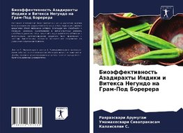 Bioäffektiwnost' Azadirahty Indiki i Vitexa Negundo na Gram-Pod Borerera