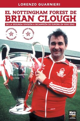 EL NOTTINGHAM FOREST DE BRIAN CLOUGH