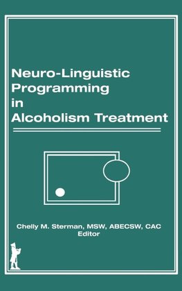 Neuro-Linguistic Programming in Alcoholism Treatment