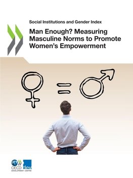 Man Enough? Measuring Masculine Norms to Promote Women's Empowerment
