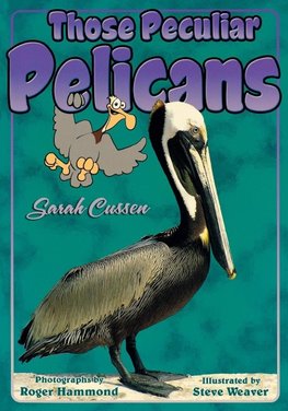 Those Peculiar Pelicans