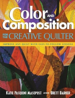 Color and Composition for the Creative Quilter