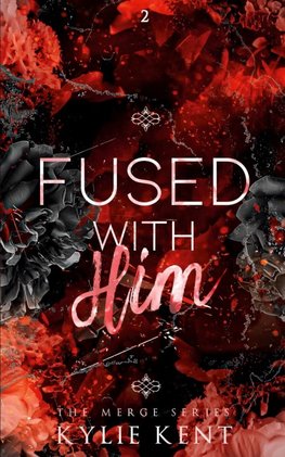 Fused With him