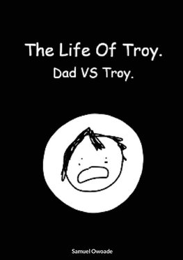 The life of Troy