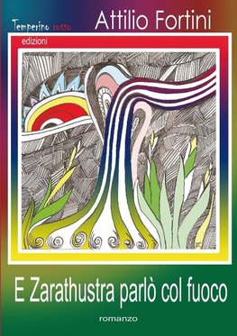 E Zarathustra parlò col fuoco