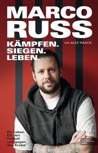 Marco Russ - Kämpfen, Siegen, Leben