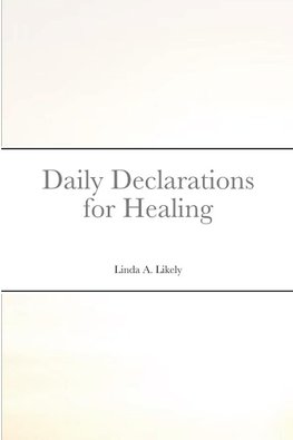 Daily Declarations for Healing