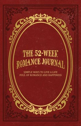The 52-Week Romance Journal