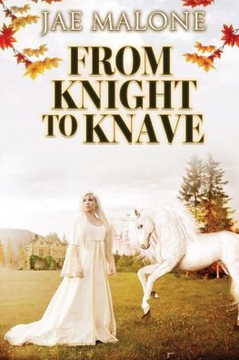 From Knight to Knave