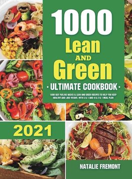 1000 Lean and Green Ultimate Cookbook