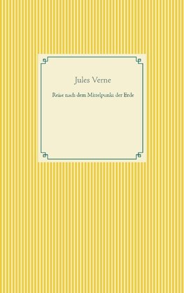 Reise nach dem Mittelpunkt der Erde