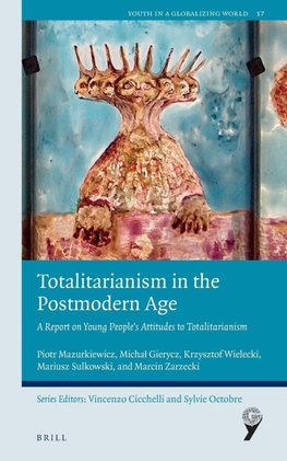 Totalitarianism in the Postmodern Age