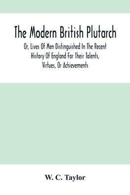 The Modern British Plutarch