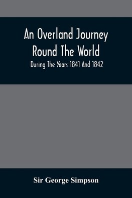 An Overland Journey Round The World