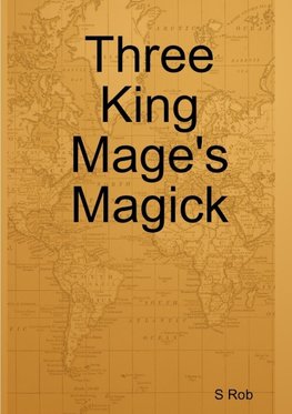 Three King Mage's Magick