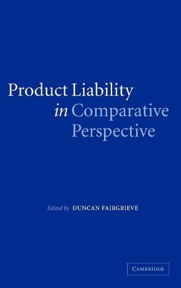 Product Liability in Comparative Perspective