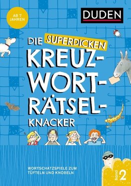 Die superdicken Kreuzworträtselknacker  ab 8 Jahren (Band 2)