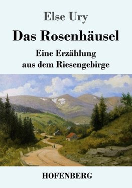 Das Rosenhäusel