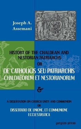 De Catholicis seu Patriarchis Chaldaeorum et Nestorianorum