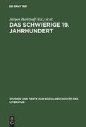 Das schwierige 19. Jahrhundert