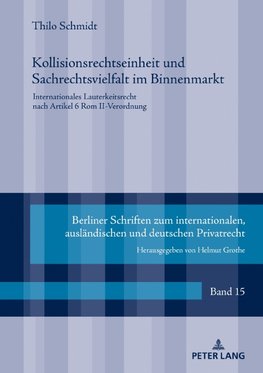 Kollisionsrechtseinheit und Sachrechtsvielfalt im Binnenmarkt