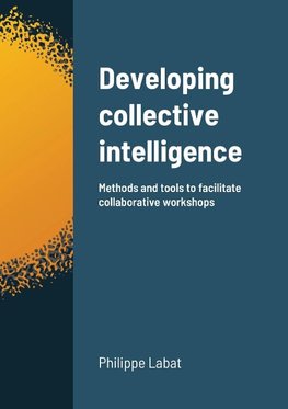 Developing collective intelligence