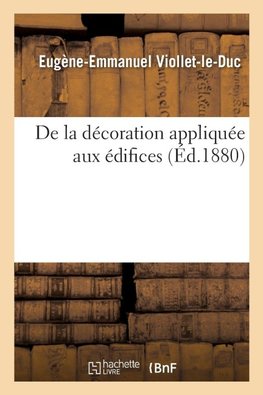 De la décoration appliquée aux édifices