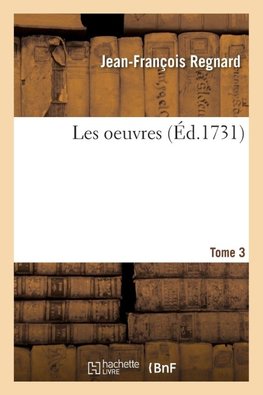 Les oeuvres Tome 3