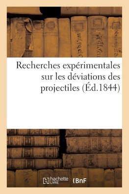 Recherches expérimentales sur les déviations des projectiles