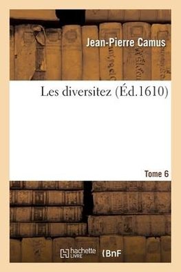 Les diversitez - Tome 6