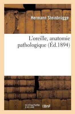 L'oreille, anatomie pathologique