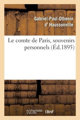 Le comte de Paris, souvenirs personnels