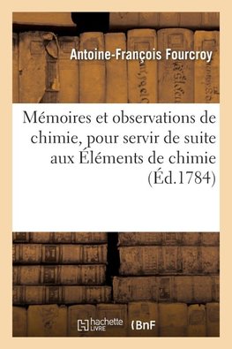 Mémoires et observations de chimie
