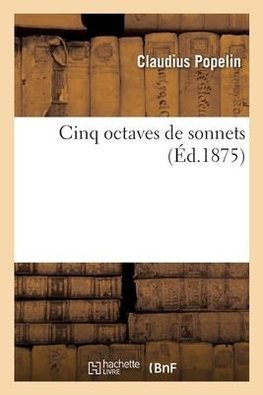 Cinq octaves de sonnets
