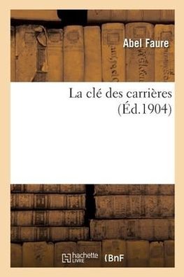 La clé des carrières
