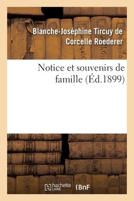 Notice et souvenirs de famille