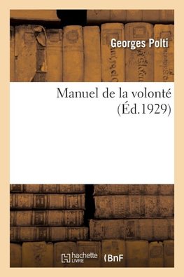 Manuel de la volonté