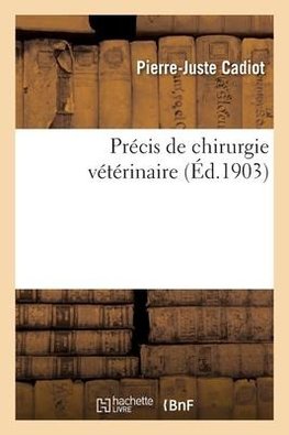 Précis de chirurgie vétérinaire