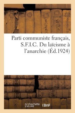 Parti communiste français, S.F.I.C.