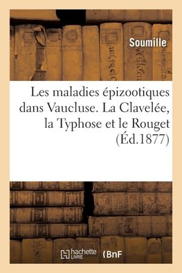 Les maladies épizootiques dans le Vaucluse