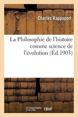 La Philosophie de l'histoire comme science de l'évolution