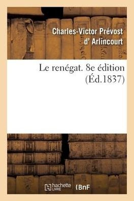Le renégat. 8e édition