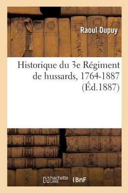 Historique du 3e Régiment de hussards, 1764-1887