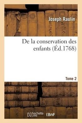 De la conservation des enfants. Tome 2