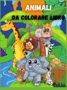 Animali da Colorare Libro per i Bambini
