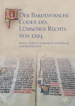 Der Bardewiksche Codex des Lübischen Rechts von 1294