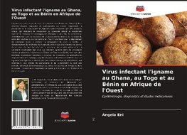 Virus infectant l'igname au Ghana, au Togo et au Bénin en Afrique de l'Ouest