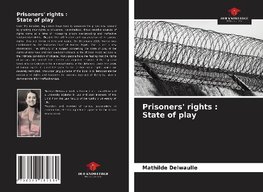 Prisoners' rights : State of play