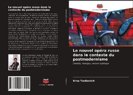 Le nouvel opéra russe dans le contexte du postmodernisme